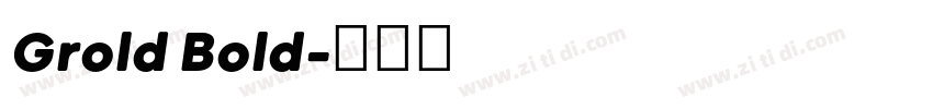 Grold Bold字体转换